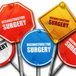 Signs that read Reconstructive Surgery Signs that read Reconstructive Surgery